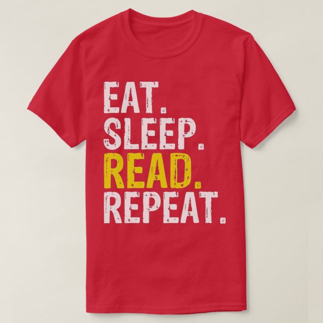 Essen Sleep lesen Wiederholen Lesen Bücher Geschen T-Shirt (Design vorne)