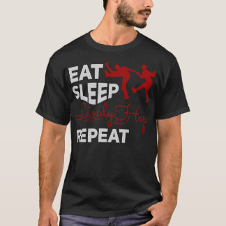 Essen Sleep Lindy Hop Wiederholung T-Shirt