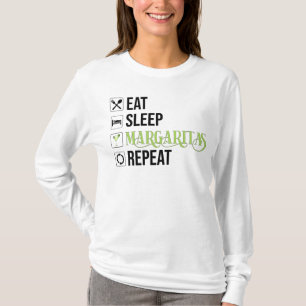 Essen Sleep Margaritas Wiederholen T-Shirt