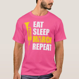 Essen Sleep März Wiederholen Trumpet T-Shirt