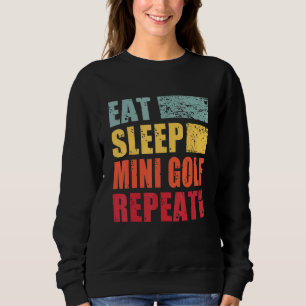 Essen Sleep Mini Golf Wiederholung Sweatshirt