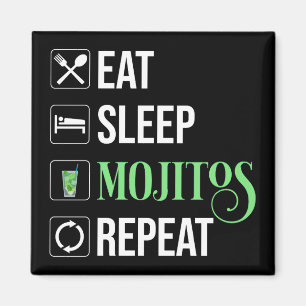Essen Sleep Mojitos Wiederholung Magnet