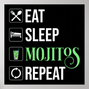 Essen Sleep Mojitos Wiederholung Poster