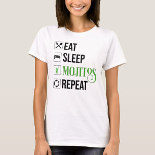 Essen Sleep Mojitos Wiederholung T-Shirt
