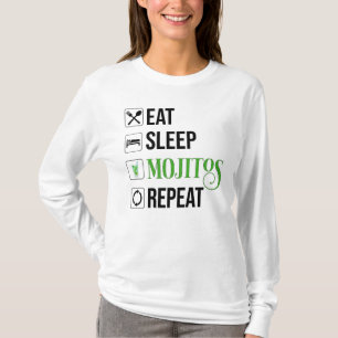 Essen Sleep Mojitos Wiederholung T-Shirt