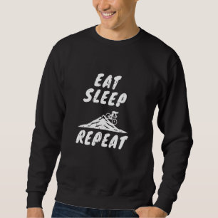 Essen Sleep Mountainbike Wiederholung Mtb Biker Mo Sweatshirt