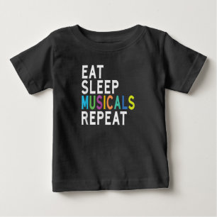 Essen Sleep Musicals Wiederholung, Broadway Schaus Baby T-shirt