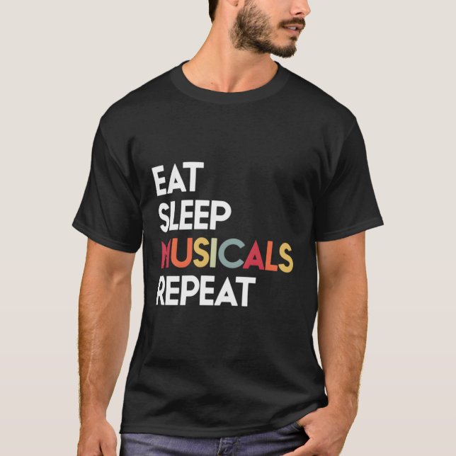 Essen Sleep Musicals Wiederholung Theatergeschenk  T-Shirt (Vorderseite)