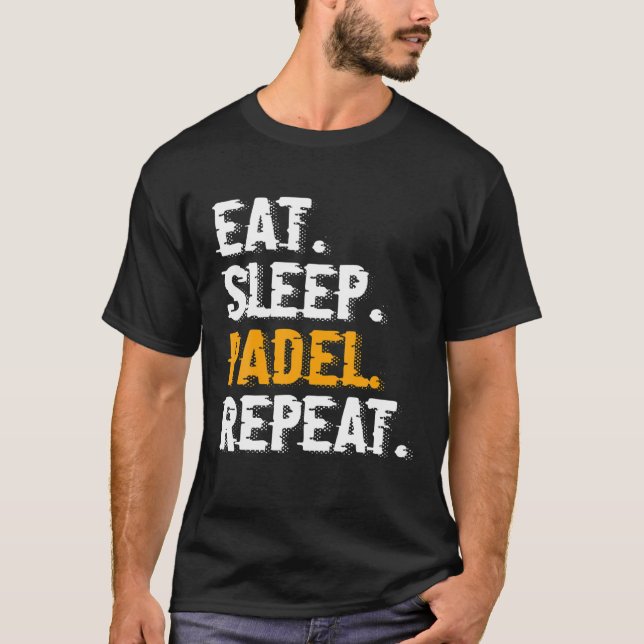 Essen Sleep Padel Wiederholung Funny Padel Tennis  T-Shirt (Vorderseite)