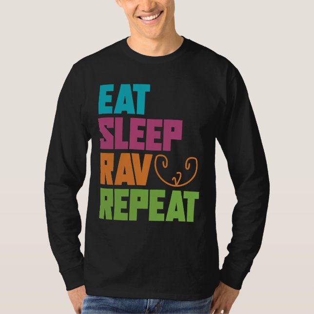 Essen Sleep Rav Wiederholung T-Shirt (Vorderseite)