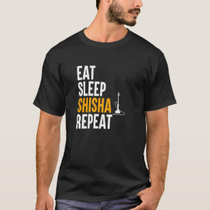 Essen Sleep Shisha Wiederholung - Wasserleitung Ra T-Shirt