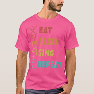 Essen Sleep Sing Wiederholung Opera House Vocalist T-Shirt