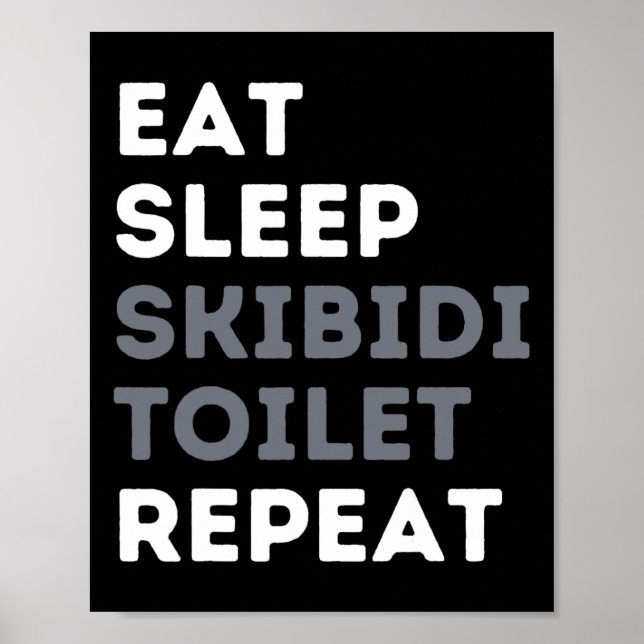 Essen Sleep Skibidi Toilette Wiederholung Funny Sk Poster (Vorne)