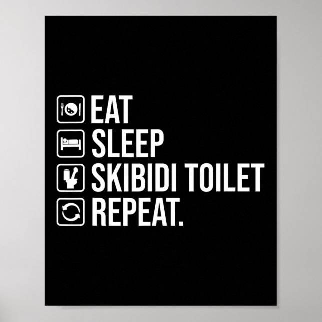 Essen Sleep Skibidi Toilette Wiederholung Funny Sk Poster (Vorne)