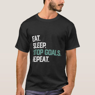 Essen Sleep Stopp Goals Wiederholung Fußball Hocke T-Shirt