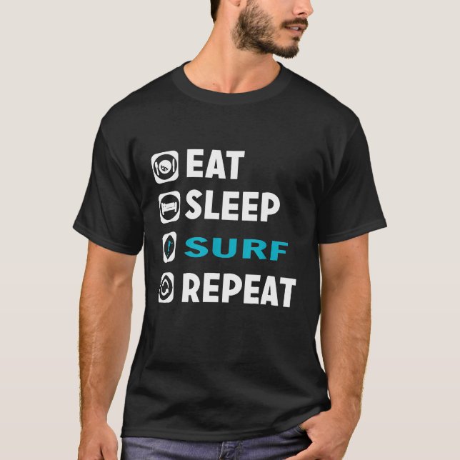 Essen Sleep Surf Wiederholung Surfer Wassersport L T-Shirt (Vorderseite)