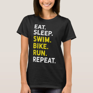 Essen Sleep Swim Bike Run Wiederholen Funny Triath T-Shirt