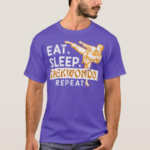 Essen Sleep Taekwondo Wiederholung Taekwondo T-Shirt