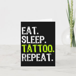 Essen Sleep Tattoo Wiederholung Tattooist Künstler Karte