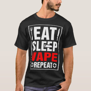 Essen Sleep Vape Wiederholung T-Shirt