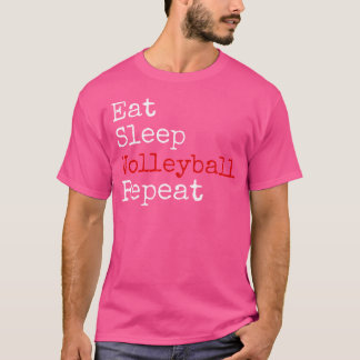 Essen Sleep Volleyball Wiederholen Spaß Sport T-Shirt