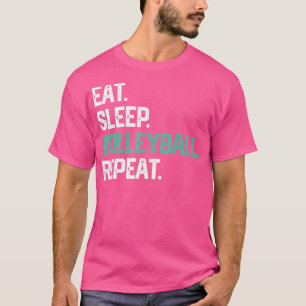 Essen Sleep Volleyball Wiederholung für Mädchen Fr T-Shirt