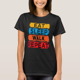 Essen Sleep Walk wiederholen lustig für Walker Wal T-Shirt