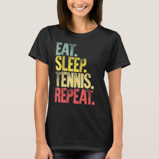 Essen Sleep Wiederholung Gif essen Sleep Tennis wi T-Shirt