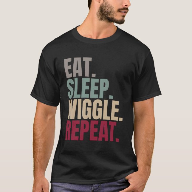 Essen Sleep Wiggle Wiederholung T-Shirt (Vorderseite)