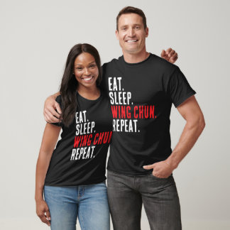 Essen Sleep Wing Chun Wiederholung Kung Fu Trainin T-Shirt