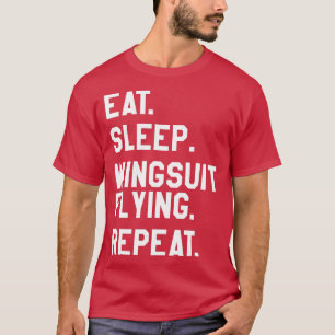 Essen Sleep Wingsuit Flying Repeat Skydiving T-Shirt