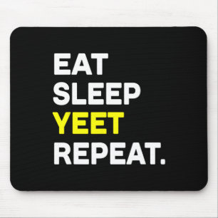 Essen Sleep Yeet Wiederholung Funny Dance Slang Sk Mousepad