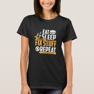 Essen Sleep Zzz Fix Stuff Wiederholung Väter Tag Z T-Shirt