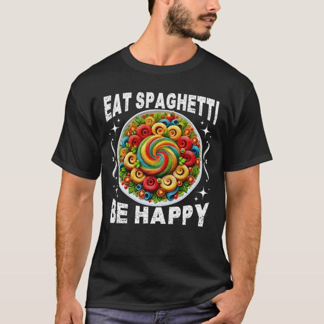Essen Spaghetti glücklich sein T-Shirt (Vorderseite)