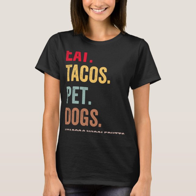Essen Tacos Haustiere Hunde Tacos und Wigglebutt F T-Shirt (Vorderseite)