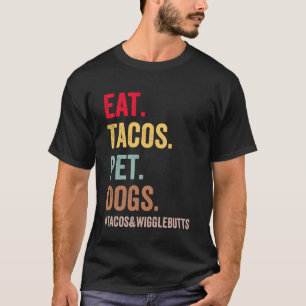 Essen Tacos Haustiere Hunde Tacos und Wigglebutt F T-Shirt
