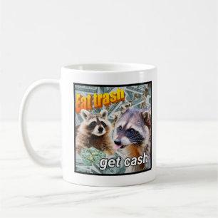 Essen Trash bekommen Cash Washbär Meme Kaffeetasse