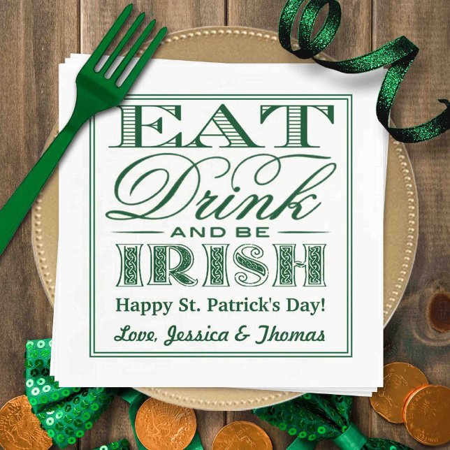 Essen, trinken & Be Irish St. Patrick's Day Serviette (Von Creator hochgeladen)