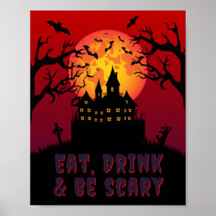 Essen, trinken & Beängstigend sein Halloween Poster