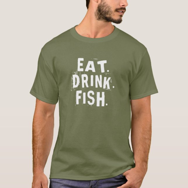 Essen, trinken, Fisch. | Fun Fishing-Shirt T-Shirt (Vorderseite)