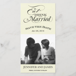 Essen, trinken, Save the Date Fotokarten Verheirat