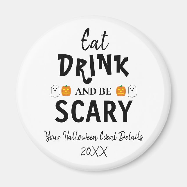 Essen, trinken und Beängstigend sein Halloween Magnet (Vorne)