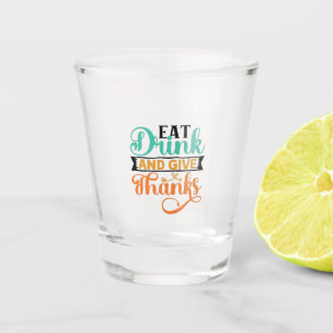 Essen, trinken und danken schnapsglas