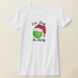 Essen, trinken und froh sein Weihnachts-Pickleball T-Shirt