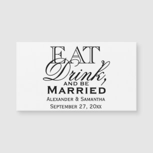 Essen, trinken und Personalisierte Hochzeit Verhei Magnetkarte