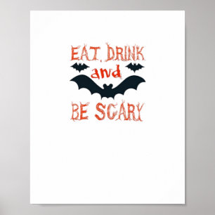 Essen Trinken Und Sei Gruselig Halloween Fledermäu Poster