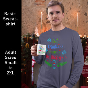 Essen, trinken und sich wohlfühlen, Weihnachten Ur Sweatshirt