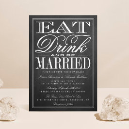 Essen, trinken und Verheiratet sein Chalkboard Hoc Einladung