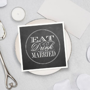 Essen, trinken und Verheiratet sein Chalkboard Hoc Serviette