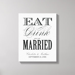 ESSEN TRINKEN UND VERHEIRATET SEIN   HOCHZEITSCANV LEINWANDDRUCK